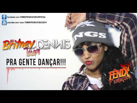 Mc Britney e mc tarapi pra gente dançar