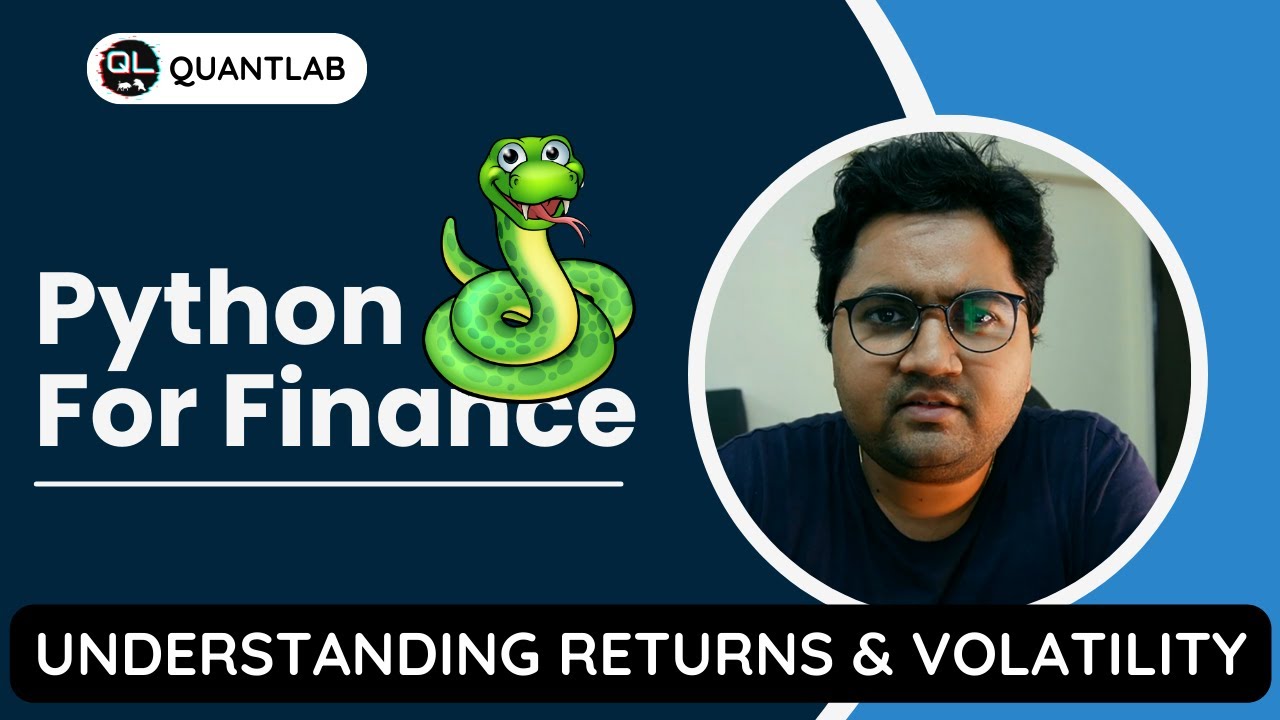 Python for Finance: Understanding Return Calculations and Volatility - A Step-by-Step Tutorial