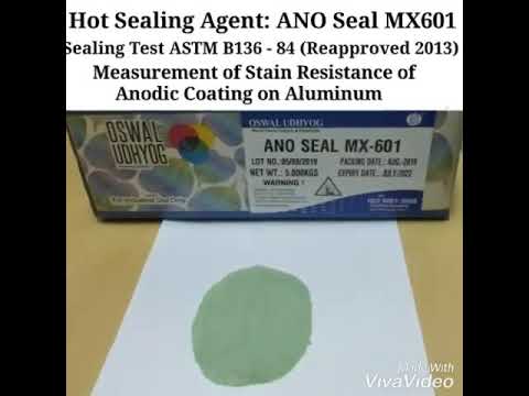 Sealing of Anodised Aluminium to pass ASTM B136 stain resistance test