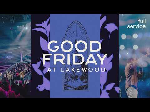 Lakewood Church | Good Friday Service | April 3, 2026