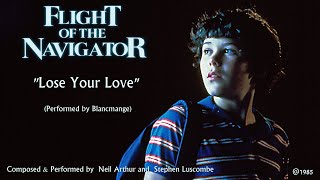 Flight of the Navigator:Lose Your Love/Original &amp; Instrumental(Performed by Blancmange)!