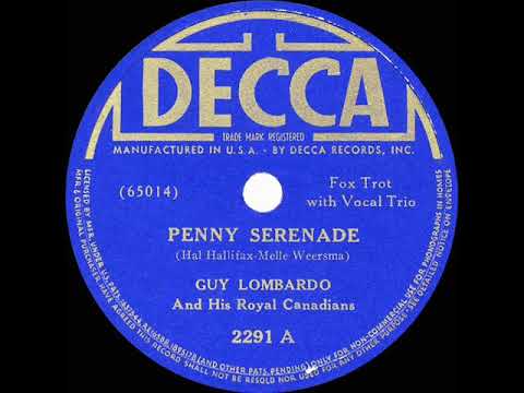 1939 HITS ARCHIVE: Penny Serenade - Guy Lombardo (Lombardo Trio, vocal)