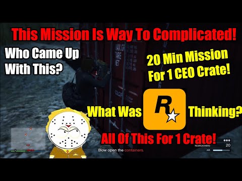 This New GTA Mission Is One Of The Worst And Most Complicated I Have Ever Seen! 20 Min For 1 Crate!