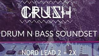 Video thumbnail for Crush Drum n Bass Soundset for Nord Lead 2 & 2X - Jump Up/Liquid/Atmospheric DnB Patches 2024 by Kulshan Studios