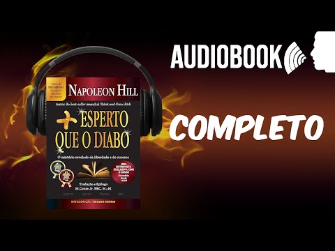 MAIS ESPERTO QUE O DIABO AUDIOBOOK COMPLETO | Napoleon Hill