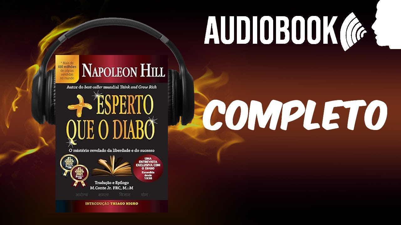 MAIS ESPERTO QUE O DIABO AUDIOBOOK COMPLETO | Napoleon Hill