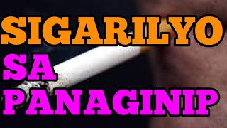 SIGARILYO SA PANAGINIP AT KAHULUGAN NITO