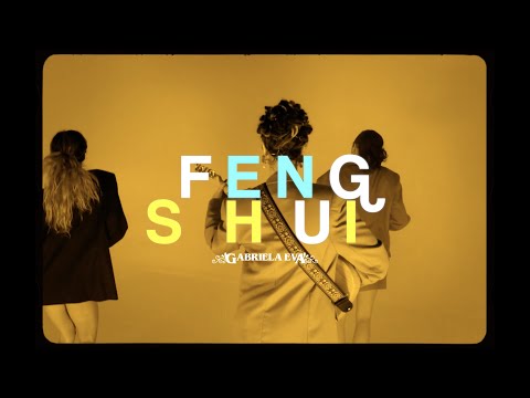 Feng Shui - Gabriela Eva (Official Music Video)