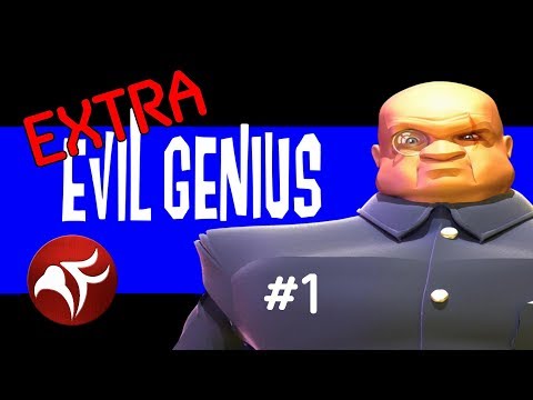 Extra Evil Edition! - Evil Genius Ep 1