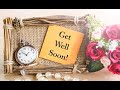 Get Well Soon Whats App Status Get Well Soon Messages Get Well Soon Quotes