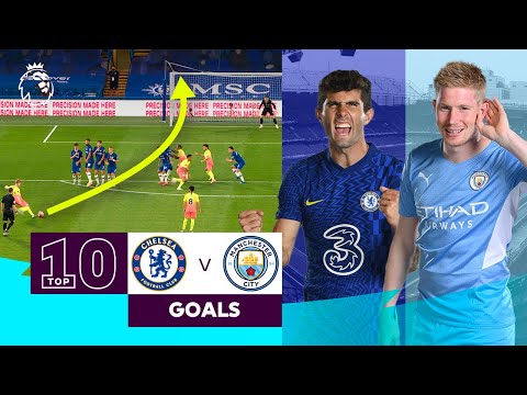 10 BRILLIANT Chelsea vs Manchester City goals | Premier League | Christian Pulisic & Kevin De Bruyne