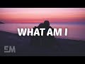 Why Don't We - What Am I (Lyrics) Why Don't We - What Am I (Lyrics)