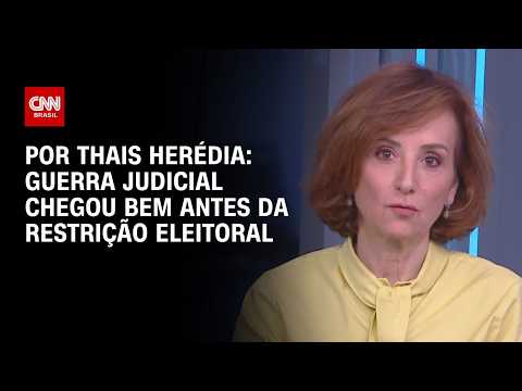 Guerra judicial chegou bem antes da restrição eleitoral; veja análise | WW