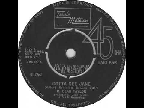 UK New Entry 1968 (137) R. Dean Taylor - Gotta See Jane