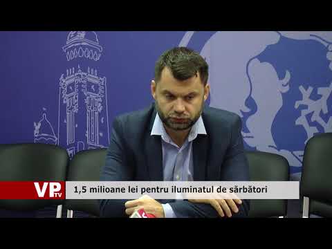 1,5 milioane lei pentru iluminatul de sărbători