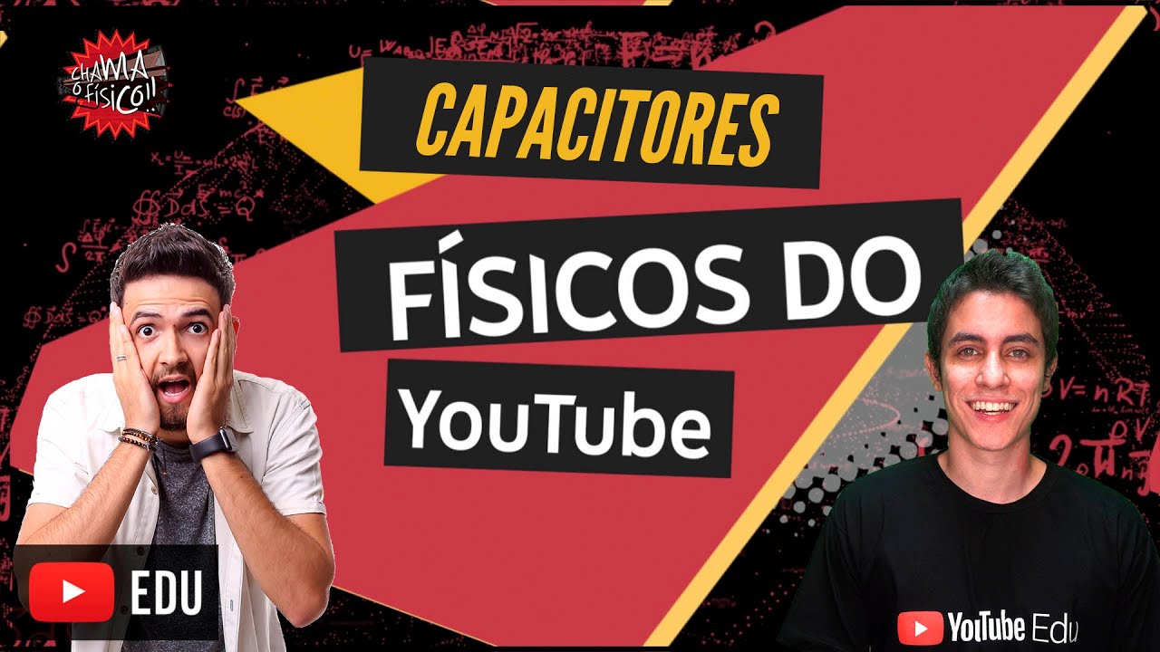 Eletrodinâmica | Capacitores | Teoria