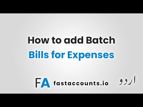 How to add Batch Bills for Expenses – Urdu
