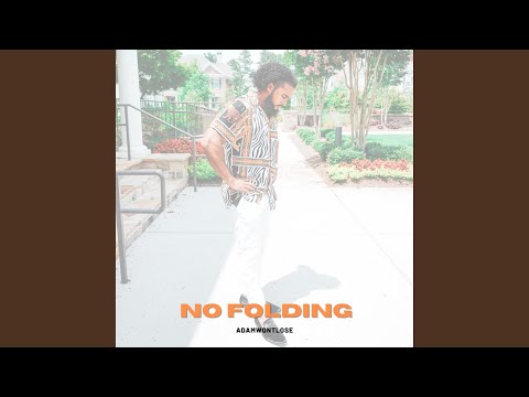 No Folding