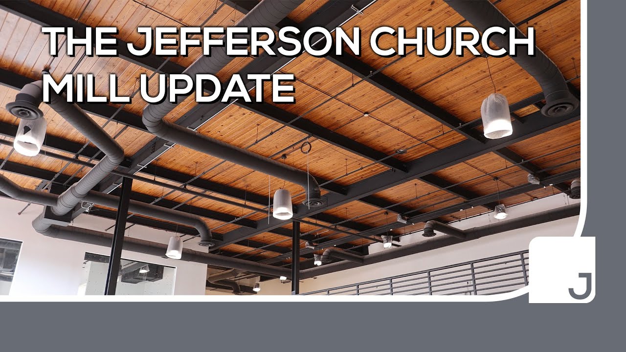 The Jefferson Church March 2024 Mill Update
