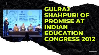 Gulraj Shahpuri of Promise at Indian Education Congress 2012  image