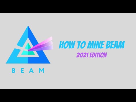 How to Mine Beam on a Gaming PC | 2021 Edition