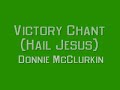 Victory Chant (Hail Jesus)