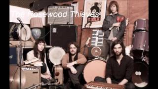 The Rosewood Thieves ~ Mad Man Blues !