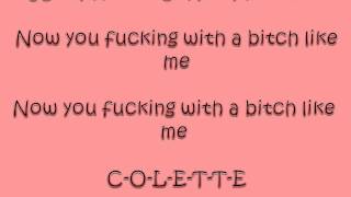 Colette Carr - B*tch Like Me (lyrics)