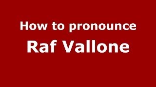 How to pronounce Raf Vallone