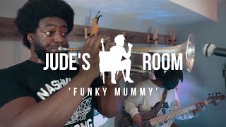 Jude&#39;s Room / &#39;Funky Mummy&#39; feat: David Crutcher, Emmanuel Echem, Kellen Mills, &amp; Zachariah Witcher