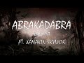 SINODA ABRAKADABRA Ft XANAKIN SKYWOK
