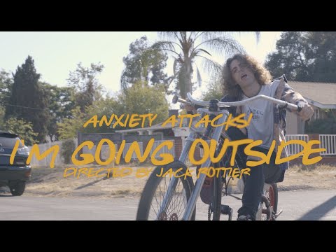 i'm going outside - Anxiety Attacks! [Music Video]