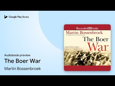 The Boer War by Martin Bossenbroek · Audiobook preview