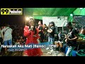 Haruskah Aku Mati Remix DEWI Cover 99 BAND 99 PRODUCTION