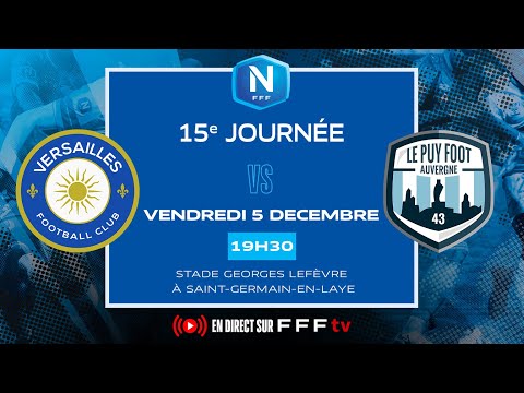 J15 I FC Versailles vs Le Puy Foot en replay I National FFF 2025-2026