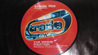 The MPC's - Fixation