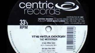 SPEED GARAGE - THE ARTFUL DODGER - THE MESSENGER - (Don't Shoot Mix)