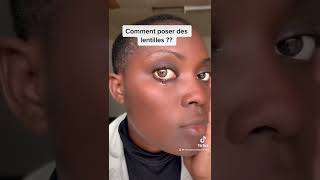 Comment poser les lentilles !!!