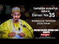 35 Tafseer Suratul Israa I Sheikh Bashir Ahmad Sani Sokoto Ramadan Tafseer 1446 2025