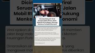 Dicintai Rakyat! Viral Ajakan Buka Akses Jalan Mobil RI 19 Purbaya, Dukung Menkeu Perbaiki Ekonomi