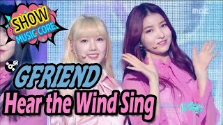 [Comeback Stage] GFRIEND - Hear The Wind Sing, 여자친구 - 바람의 노래 Show Music core 20170318