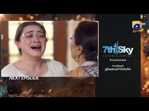 Ghaata | Episode 30 Teaser | Ghaata Episode 30 promo | 7 Feb 2024