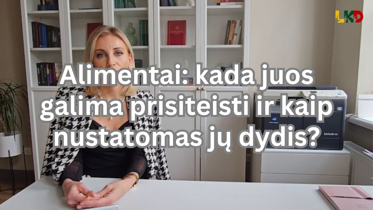 Alimentai: kada juos galima prisiteisti ir kaip nustatomas jų dydis?
