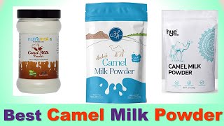 Top 5 Best Camel Milk Powder in India 2020 | Which is the best milk powder in India?