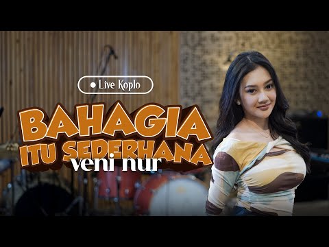 Veni Nur - Bahagia Itu Sederhana (Official Music Video)