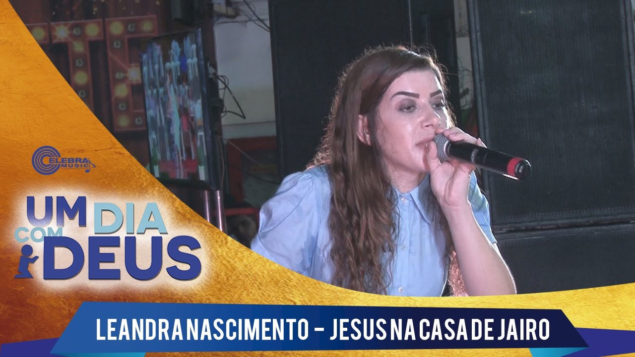 Leandra Nascimento - Jesus na casa de Jairo 2016