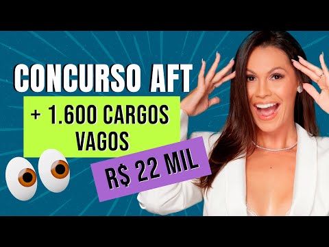 🔥 CONCURSO AFT 2023 | Último edital, disciplinas e autorização para o novo concurso!