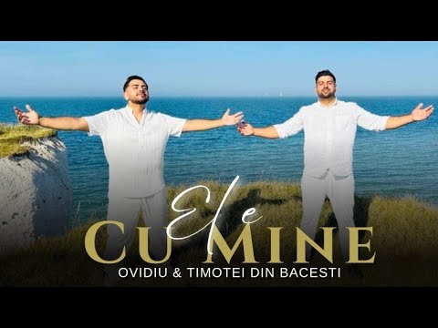 Fratii din Bacesti - EL E CU MINE | OFFICIAL VIDEO 2024