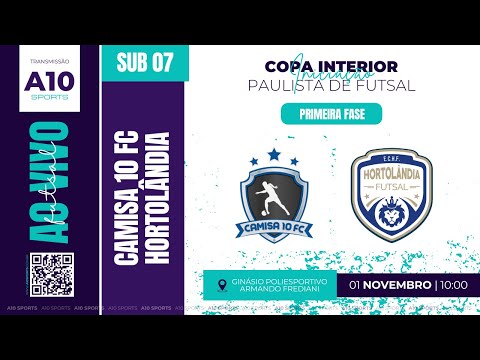 CAMISA 10 FC B x HORTOLÂNDIA - COPA INTERIOR PAULISTA DE FUTSAL - SUB 07