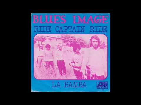 Blues Image - Ride Captain Ride (original mono 45) (1970)